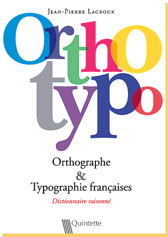 Orhotypo, de Jean-Pierre Lacrous, aux éditions Quintette